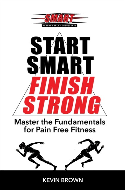 Start SMART, Finish Strong, amp, Kevin Brown, Marcus Williams