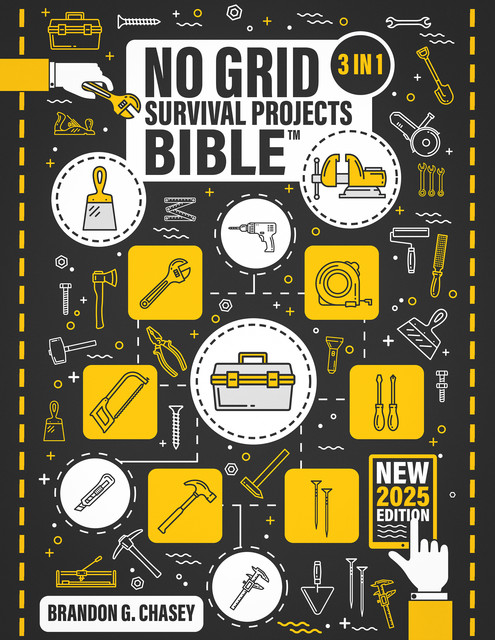 No Grid Survival Projects Bible, Brandon G. Chasey