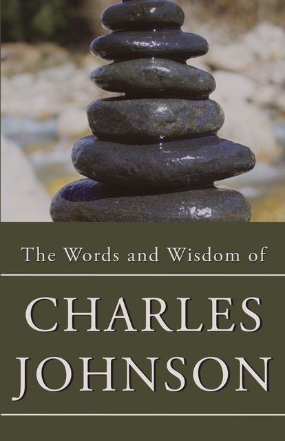 The Words & Wisdom of Charles Johnson, Charles Johnson