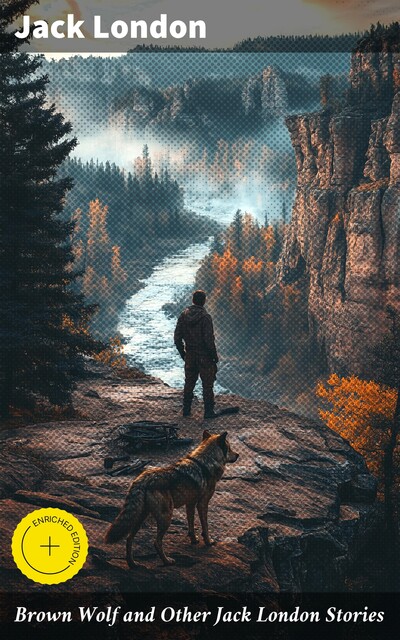 Brown Wolf and Other Jack London Stories, Jack London