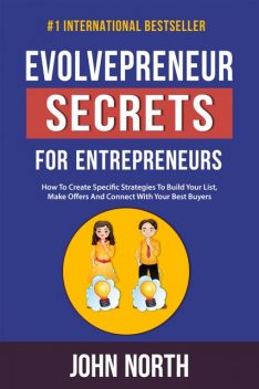 Evolvepreneur Secrets for Entrepreneurs, John North