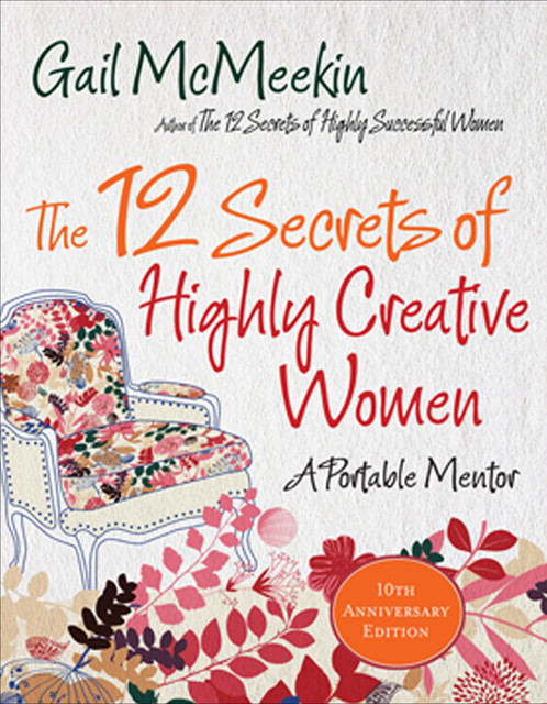 The 12 Secrets of Highly Creative Women, Gail McMeekin