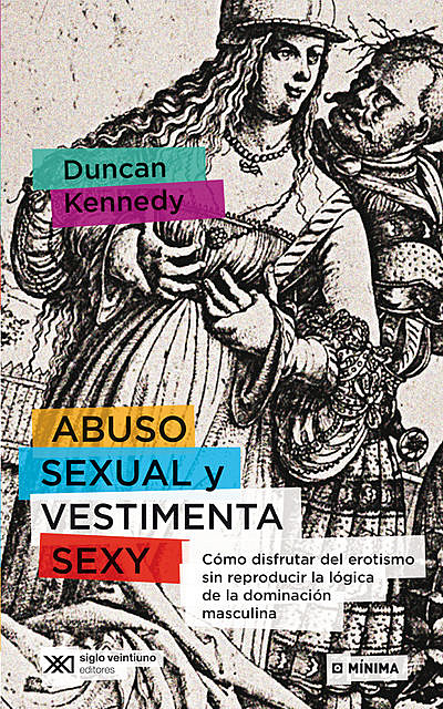 Abuso sexual y vestimenta sexy, Duncan Kennedy