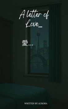 A letter of love, Aurora