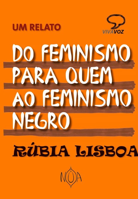 Do Feminismo Para Quem Ao Feminismo Negro, Rúbia Lisboa