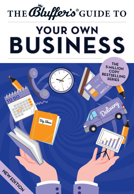 The Bluffer's Guide to Your Own Business, John Winterson Richards