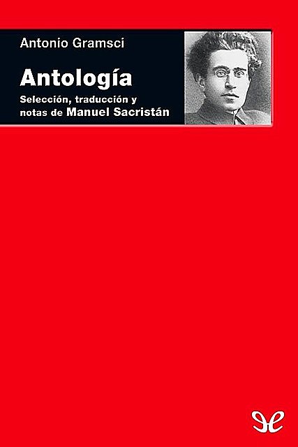 Antología, Antonio Gramsci