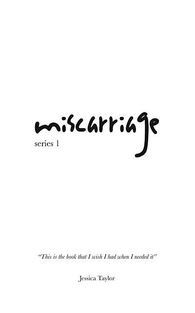 miscarriage, Jessica Taylor