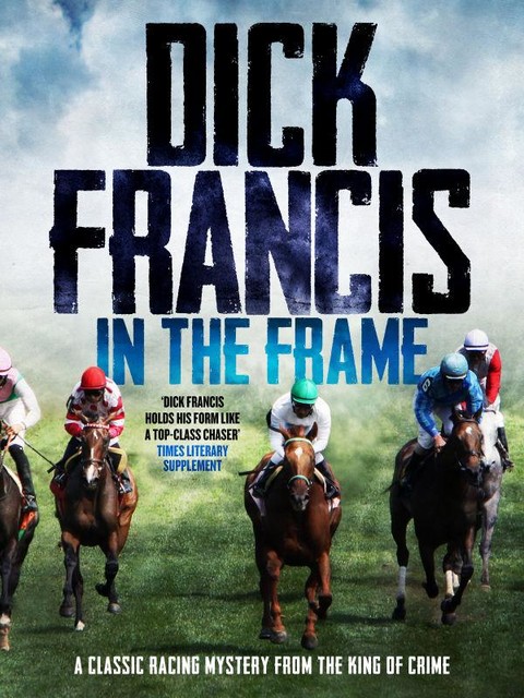 In The Frame, Dick Francis