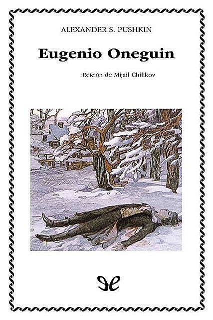 Eugenio Oneguin (Ed. de M. Chilikov), Aleksandr Pushkin
