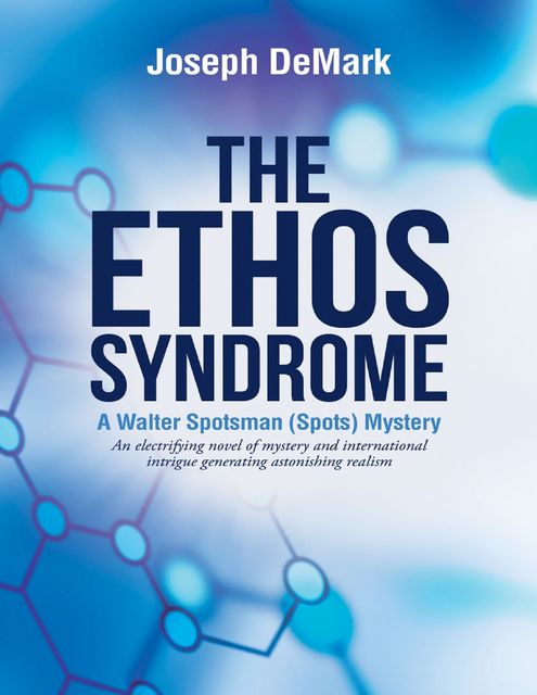 The Ethos Syndrome, Joseph DeMark