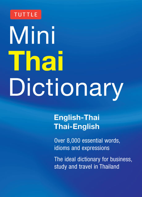 Tuttle Mini Thai Dictionary, Scot Barmé