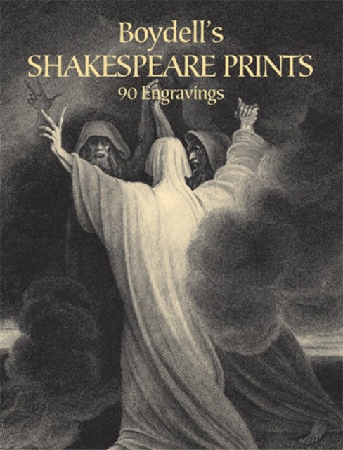 Boydell's Shakespeare Prints, John Boydell, Josiah Boydell