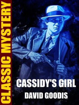 Cassidy's Girl, David Goodis