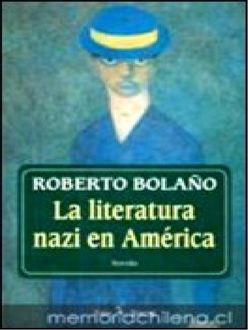 La Literatura Nazi En América, Roberto Bolaño