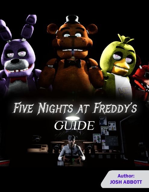 Five Nights At Freddys Guide, Josh Abbott