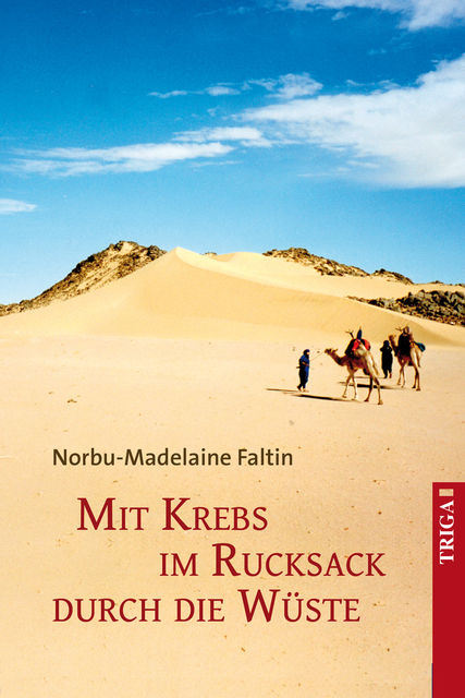 Mit Krebs im Rucksack durch die Wüste, Madelaine Faltin, Norbu