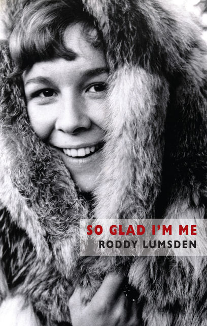 So Glad I'm Me, Roddy Lumsden