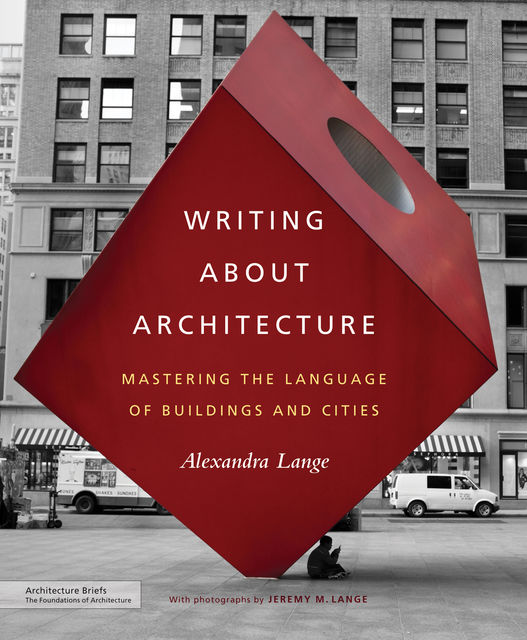 Writing About Architecture, Alexandra Lange