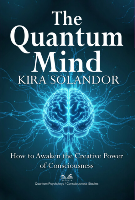 The Quantum Mind, Luiz Santos, Kira Solandor
