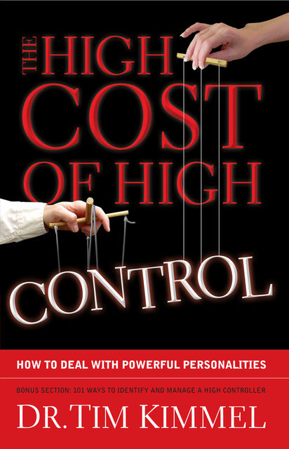 The High Cost of High Control, Tim Kimmel