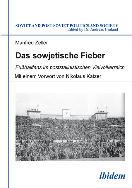 Das sowjetische Fieber, Manfred Zeller