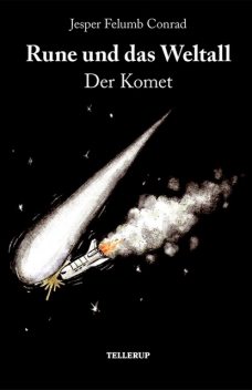 Rune und das Weltall #3: Der Komet, Jesper Felumb Conrad