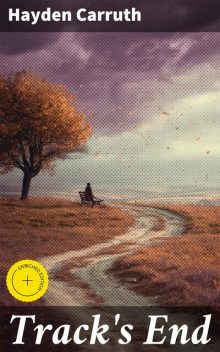 Track's End, Hayden Carruth