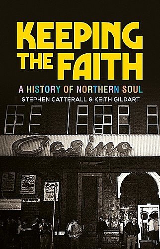 Keeping the faith, Keith Gildart, Stephen Catterall