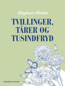 Tvillinger, tårer og tusindfryd, Dagmar Nielsen