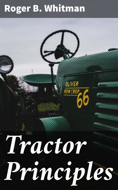 Tractor Principles, Roger B. Whitman