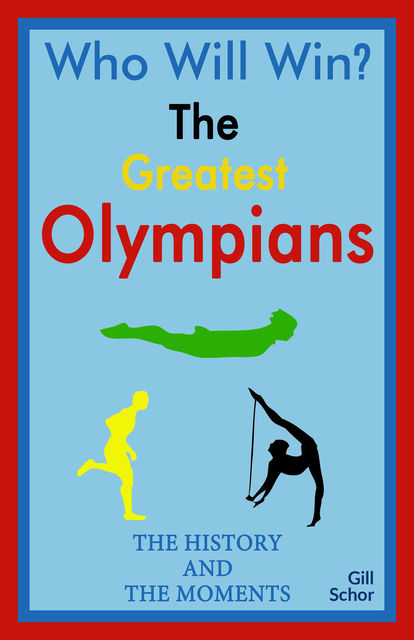 The Greatest Olympians, Gill Schor