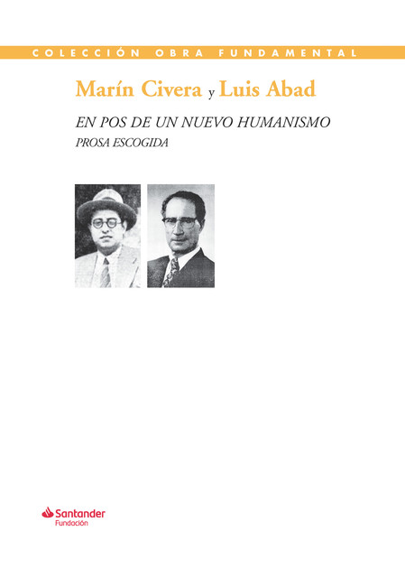 En pos de un nuevo humanismo, Luis Abad, Marín Civera