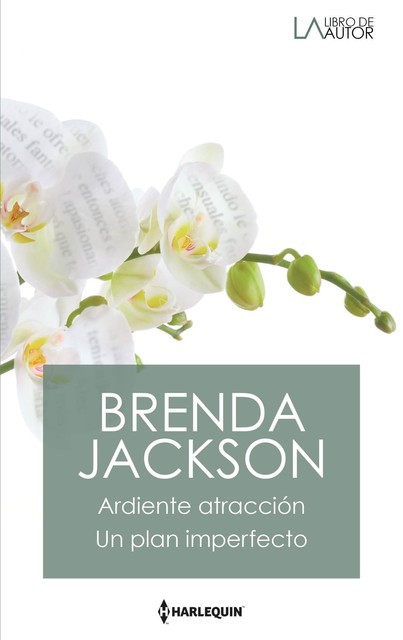 Ardiente atracción – Un plan imperfecto, Brenda Jackson