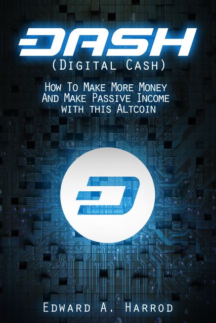 DASH (Digital Cash), Edward Harrod