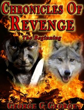 Chronicles of Revenge, George G George