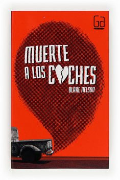 Muerte a los coches, Blake Nelson