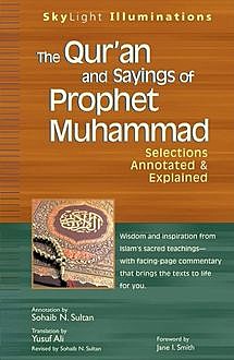 The Qur'an and Sayings of Prophet Muhammad, Sohaib Sultan