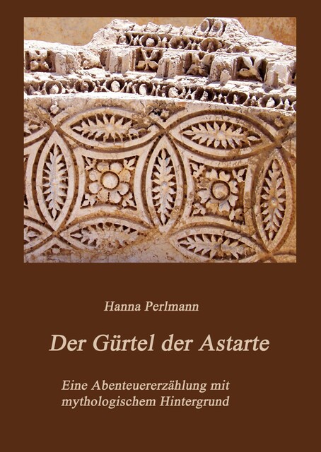 Der Gürtel der Astarte, Hanna Perlmann