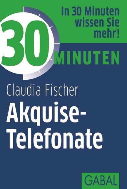 30 Minuten Akquise-Telefonate, Claudia Fischer