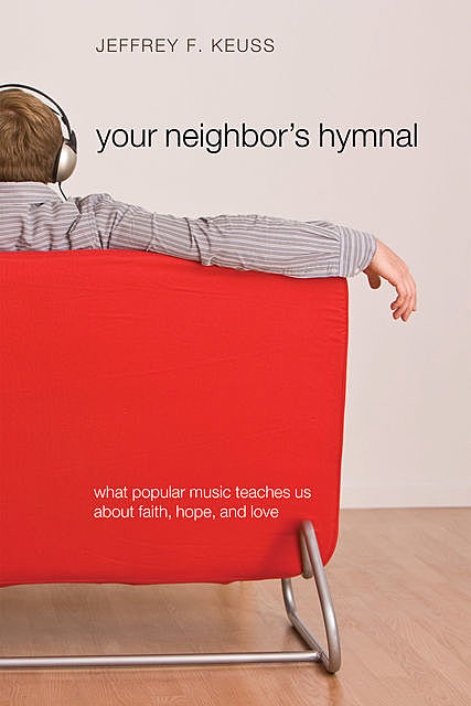Your Neighbor's Hymnal, Jeffrey Keuss