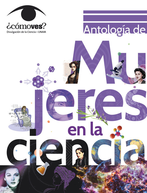 Antología de mujeres en la ciencia. ¿Cómo ves, Paula Ximena García Reynaldos