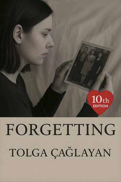 Forgetting, Tolga Çağlayan