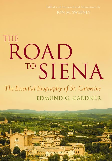 The Road to Siena, Edmund Gardner