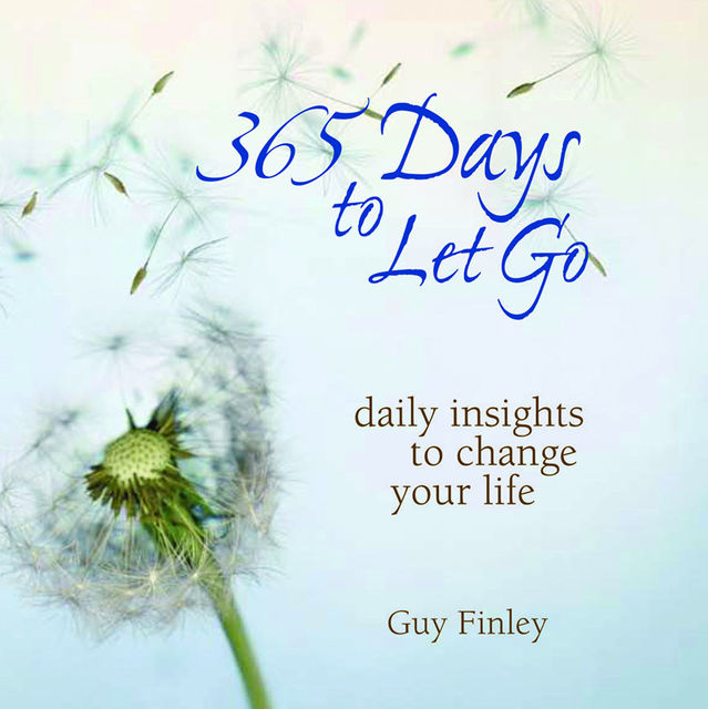 365 Days to Let Go, Guy Finley