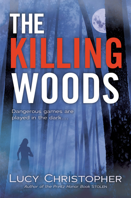 The Killing Woods, Lucy Christopher