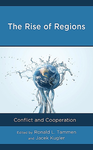 The Rise of Regions, Jacek Kugler, Ronald L. Tammen