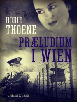 Præludium i Wien, Bodie Thoene