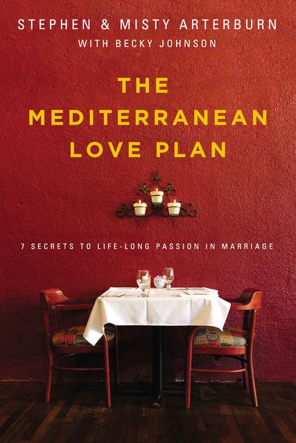 The Mediterranean Love Plan, Stephen Arterburn, Misty Arterburn