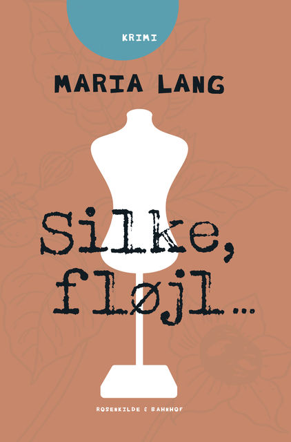 Silke, fløjl, Maria Lang